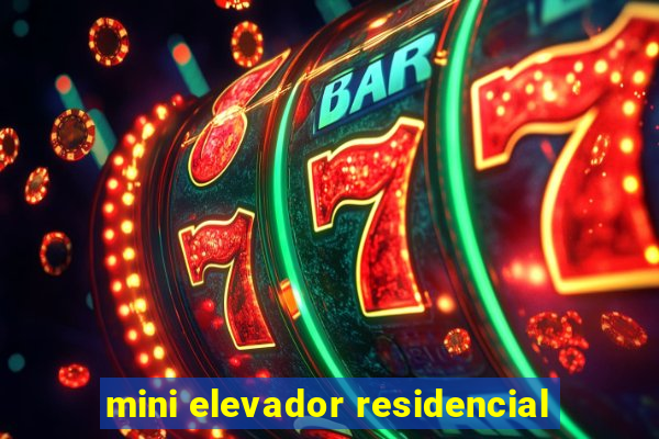 mini elevador residencial